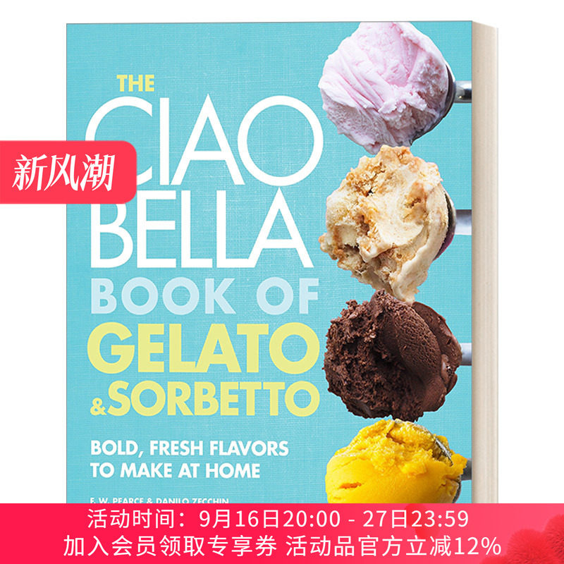 英文原版 The Ciao Bella Book of Gelato and Sorbetto 冰淇淋与沙冰制作食谱 F. W. Pearce 英文版 进口英语原版书籍