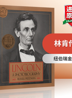 华研原版 林肯传 英文原版小说 Lincoln A Photobiography 纽伯瑞金奖 中小学英语课外阅读 Russell Freedman 英文版进口原版书籍