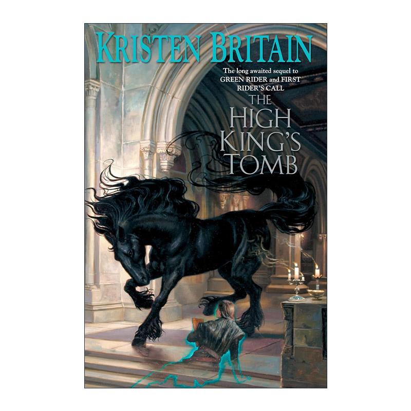 英文原版 The High King's Tomb Green Rider 03 绿骑士系列3 至尊王之墓 奇幻冒险小说 Kristen Britain 英文版 进口英语原版书籍