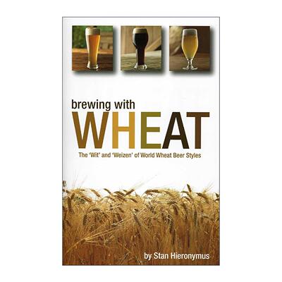 英文原版 Brewing With Wheat 小麦啤酒酿造 英文版 进口英语原版书籍