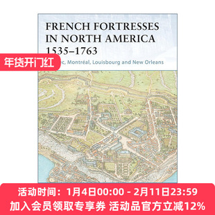 英文原版 French Fortresses in North America 1535–1763 法国人在北美建筑的防御要塞 世界防御要塞系列 进口英语原版书籍