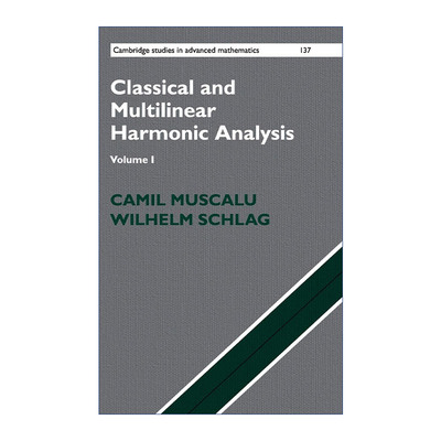 经典和多线性谐波分析 英文原版 Classical and Multilinear Harmonic Analysis 卷一 剑桥高等数学研究系列 精装 英文版 进口英语