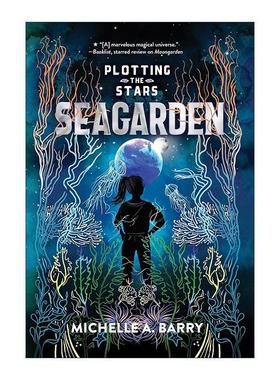 英文原版 Plotting the Stars 2 Seagarden 星图系列2 海洋花园 儿童科幻小说 Michelle Barry 英文版 进口英语原版书籍