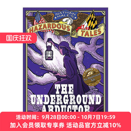 英文原版 The Underground Abductor Nathan Hale's Hazardous Tales 05 内森·黑尔危险故事集5 地下绑架者 美国废奴主义者
