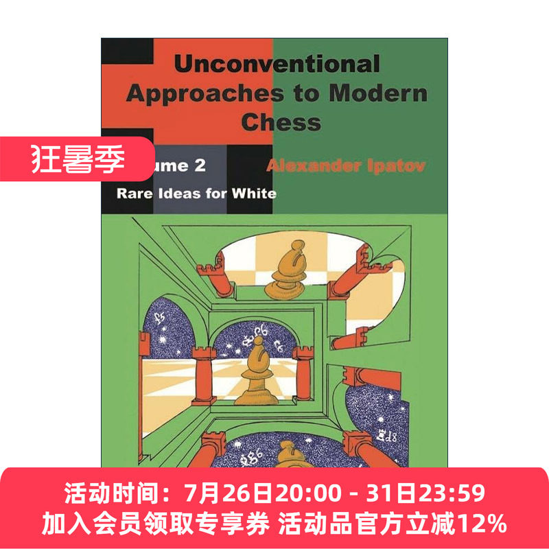 英文原版 Unconventional Approaches to Modern Chess Volume 2 Rare Ideas for White 现代国际象棋非常规战术 卷二 白棋