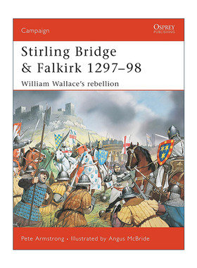 英文原版 Stirling Bridge and Falkirk 1297–98 斯特灵桥与福尔科克战役 勇敢的心原型威廉·华莱士 战争历史系列 英文版