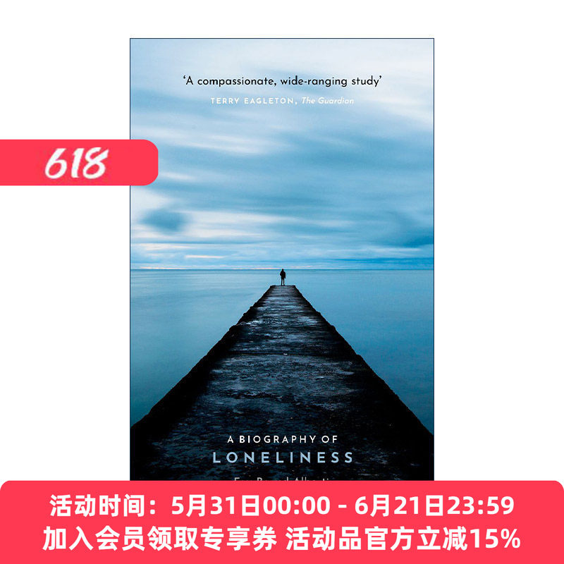 英文原版 A Biography of Loneliness 孤独传 一种现代情感的历史 费伊·邦德·艾伯蒂 英文版 进口英语原版书籍
