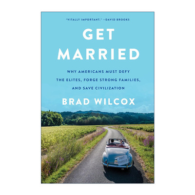 英文原版 Get Married 结婚 为什么美国人必须反抗精英 建立强大的家庭并拯救文明 精装 英文版 进口英语原版书籍
