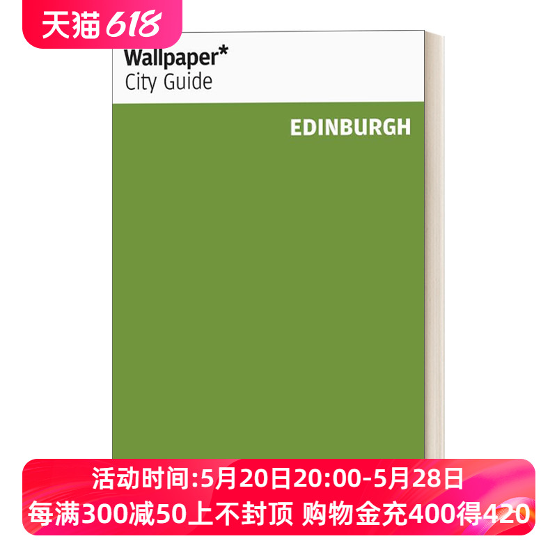 英文原版 Wallpaper* City Guide Edinburgh 给设计爱好者的城市旅行指南之爱丁堡 Wallpaper*杂志 英文版 进口英语原版书籍 书籍/杂志/报纸 旅游类原版书 原图主图