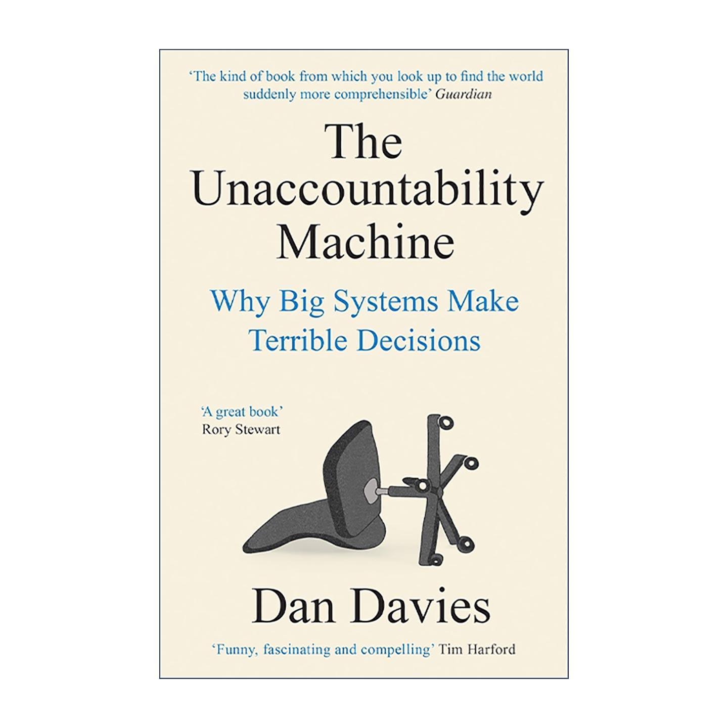 英文原版 The Unaccountability Machine 无人担责 论大型系统中的问责黑洞 Dan Davies 英文版 进口英语原版书籍