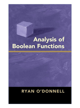 布尔函数分析  英文原版 Analysis of Boolean Functions Ryan O'Donnell 精装 英文版 进口英语原版书籍