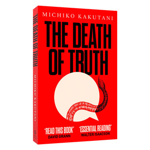 英文原版 The Death of Truth 大说谎家时代 角谷美智子 英文版 进口英语原版书籍