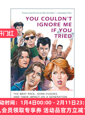 英文原版 You Couldn't Ignore Me If You Tried 你不可能无视我 即使你尝试过 乳臭派 约翰·休斯和他们对一代人的影响 电影