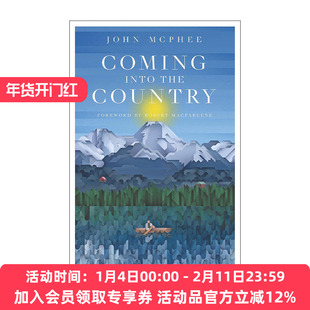 英文原版 Coming Into the Country 走入荒野 约翰·麦克菲经典之作 英文版 进口英语原版书籍