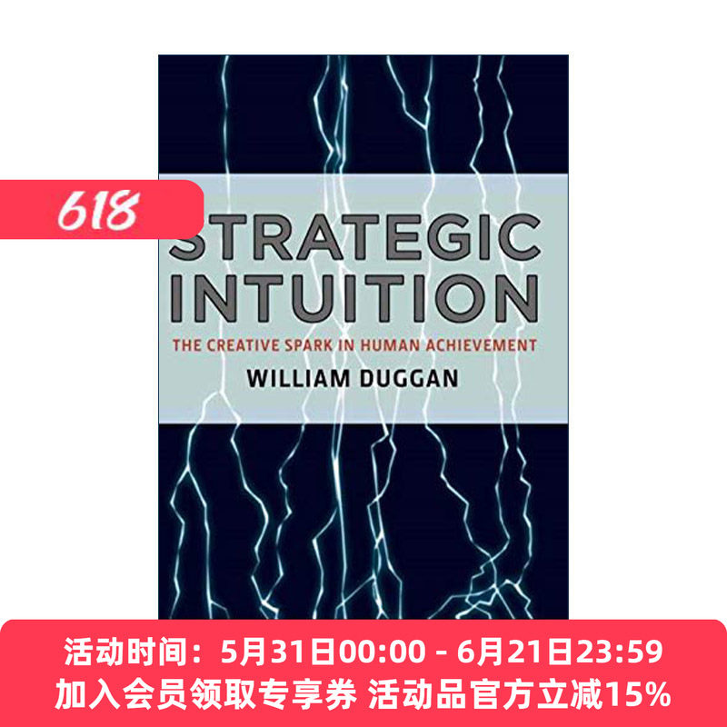 英文原版 Strategic Intuition 战略直觉 人类成就中的创造性火花 哥伦比亚商学院高级讲师William Duggan 英文版进口英语原版书籍
