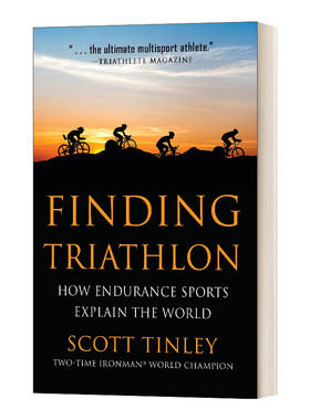 寻找铁人三项 英文原版 Finding Triathlon How Endurance Sports Explain the World 耐力运动如何解释世界 进口英语原版书籍