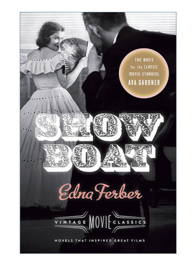 游览船 演艺船英文原版 Show Boat Vintage Movie Classic  同名电影原著 经典历史小说 普利策奖得主Edna Ferber进口英语原版书籍