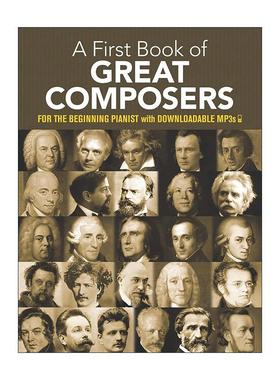 英文原版 A First Book of Great Composers 伟大作曲家之书 初学者古典音乐钢琴曲谱指南 可下载MP3 英文版 进口英语原版书籍