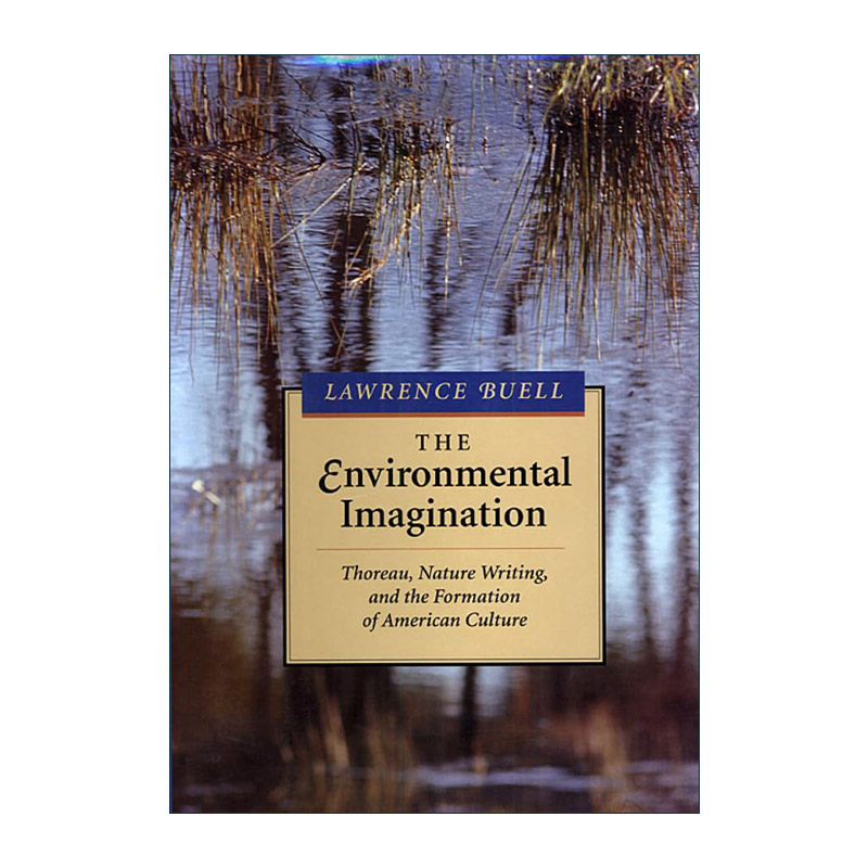 英文原版 The Environmental Imagination 环境想象 梭罗 自然书写和美国文化的形成 英文版 进口英语原版书籍