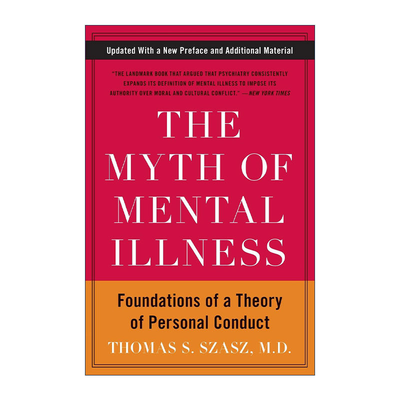 英文原版 The Myth of Mental Illness 精神疾病的神话 纽约州立大学精神病学教授Thomas S. Szasz博士 英文版 进口英语原版书籍