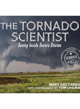 英文原版 The Tornado Scientist 龙卷风 深入观察强风暴 纪实科普系列 英文版 进口英语原版书籍