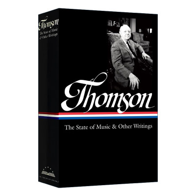 英文原版 Virgil Thomson the State of Music & Other Writings 维吉尔 汤姆森 音乐和其他著作的状态 精装 英文版 进口英语书籍