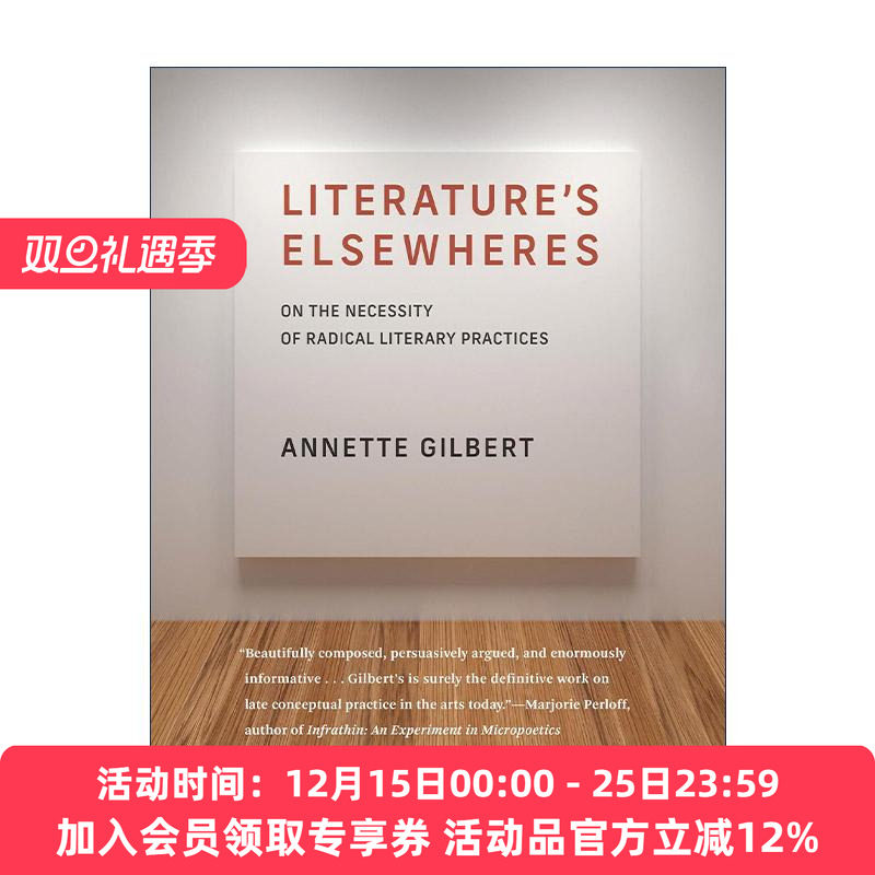 英文原版 Literature’s Elsewheres The MIT Press文学的别处 论激进文学实践的必要性 艺术批评 Annette Gilbert 进口原版书籍