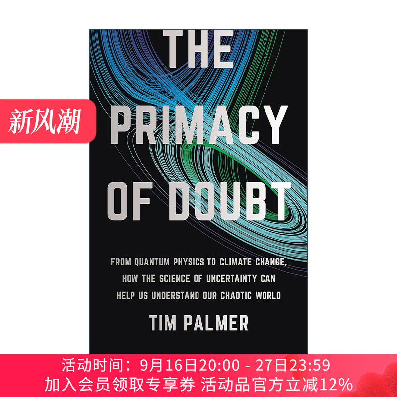英文原版 The Primacy of Doubt 首要怀疑 从量子物理学到气候变化不确定性科学如何帮助我们理解我们的混乱世界 牛津大学物理系