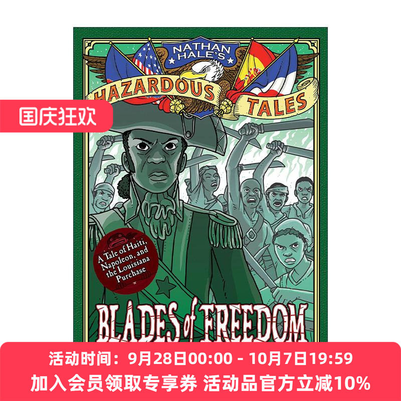 英文原版 Blades of Freedom Nathan Hale's Hazardous Tales 010 内森·黑尔危险故事集10 自由之刃 路易斯安那购地案 历史科普