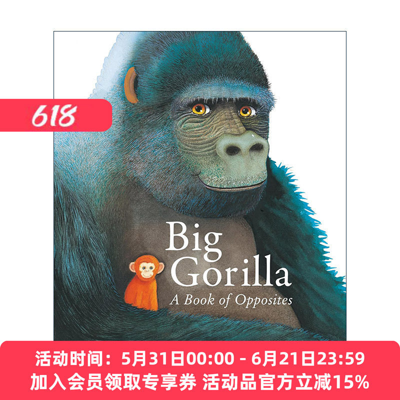 英文原版Big Gorilla A Book of Opposites大猩猩 反义词 儿童早教启蒙精装认知绘本国际安徒生奖插画家安东尼布朗Anthony Browne