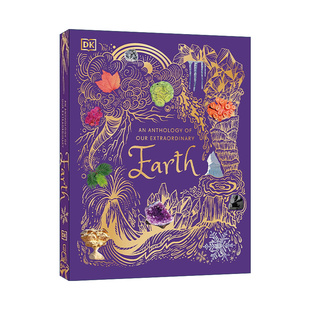 Extraordinary Earth Our Anthology 自然科普百科 DK典藏博物馆 神秘大自然奇观 精装 英文原版 进口英语原版 英文版 书籍