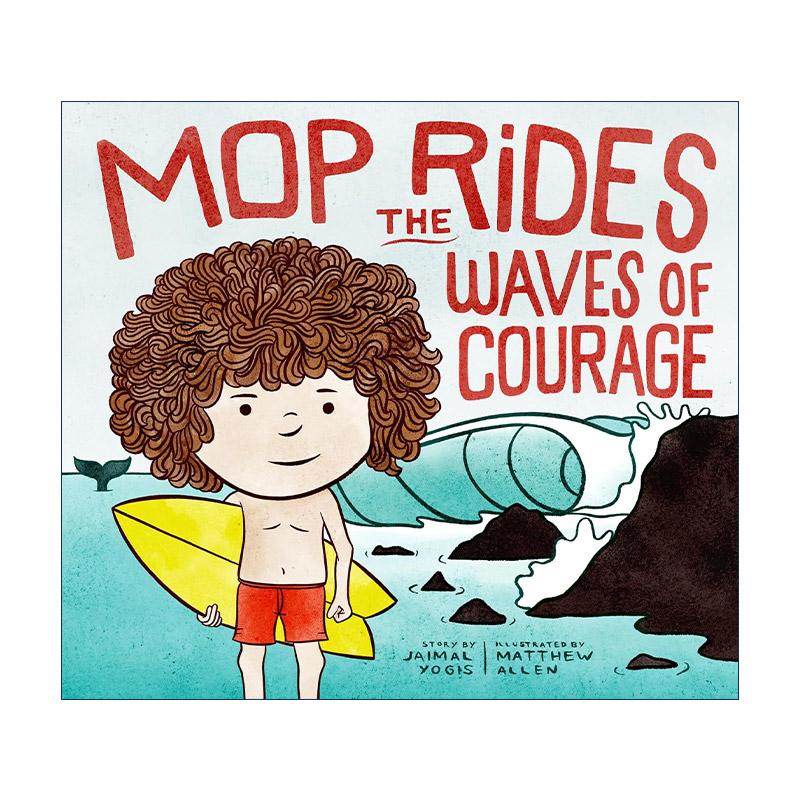英文原版 Mop Rides the Waves of Courage 拖把头驾驭勇气的波浪 儿童情绪调节精装绘本 Jaimal Yogis 英文版 进口英语原版书籍