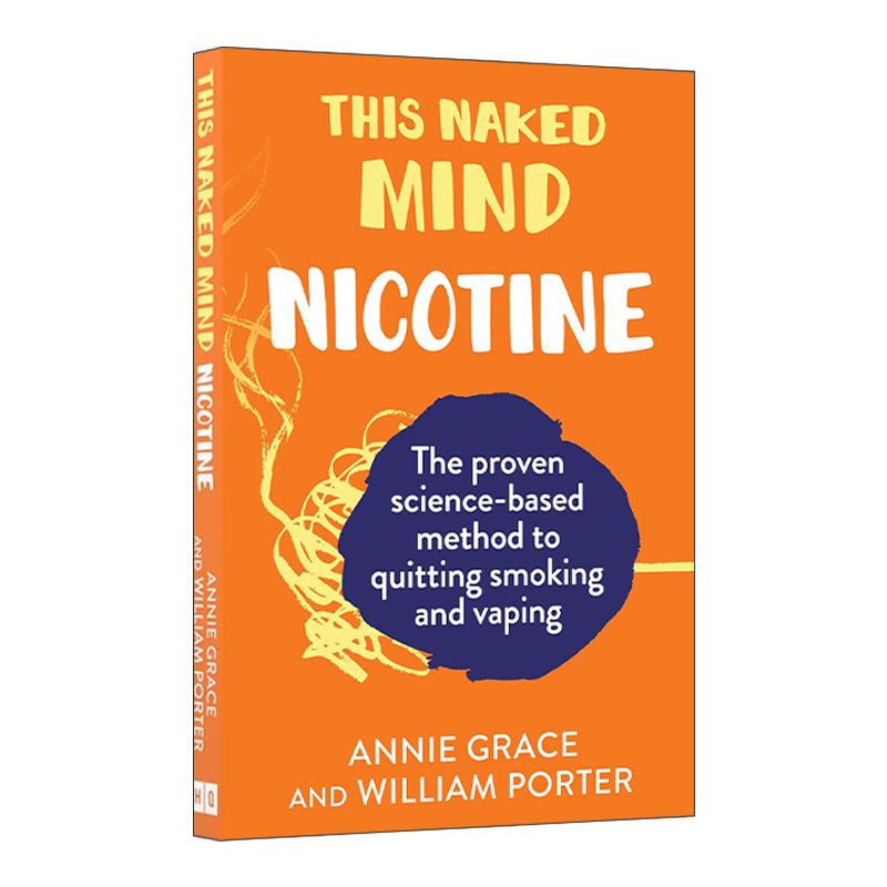 英文原版 This Naked Mind Nicotine 赤裸的头脑 戒掉尼古丁 科学戒烟的有效步骤 英文版 进口英语原版书籍