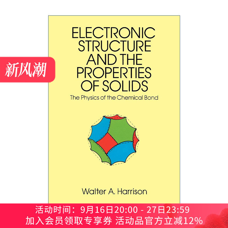 固体的电子结构和性质 英文原版 Electronic Structure and the Properties of Solids 化学键的物理学 Walter A. Harrison 英文版