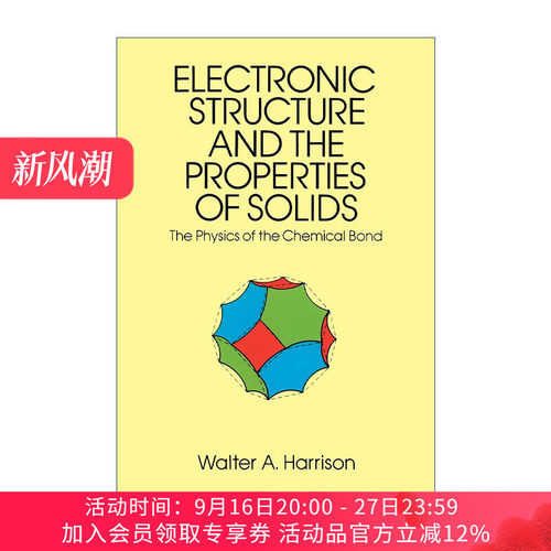 固体的电子结构和性质 英文原版 Electronic Structure and the Properties of Solids 化学键的物理学 Walter A. Harrison 英文版
