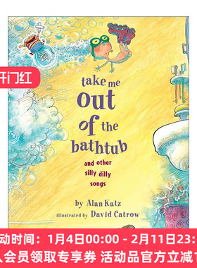把我从浴缸放出来和其他傻傻的歌  英文原版 Take Me Out of the Bathtub and Other Silly Dilly Songs 精装绘本 英文版 进口书籍
