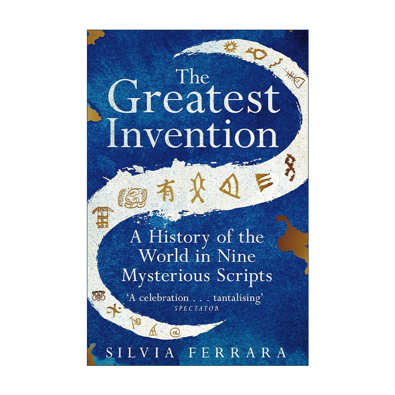 英文原版 The Greatest Invention伟大的发明九种神秘文字的世界史英文版进口英语原版书籍