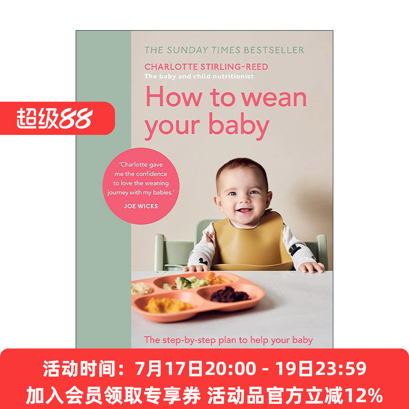 英文原版 How to Wean Your Baby 如何给宝宝断奶 内含实用婴儿食谱 儿童营养师Charlotte Stirling-Reed 精装 进口英语原版书籍