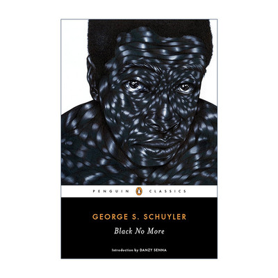 英文原版 Black No More 黑色不再 George S. Schuyler科幻小说 企鹅黑经典 英文版 进口英语原版书籍