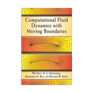 Shyy Computational Dynamics Fluid 英文版 书籍 Moving with Wei 移动边界 Boundaries 计算流体动力学 英文原版 进口英语原版