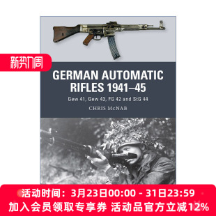 Rifles 书籍 进口英语原版 FG42 German Automatic StG44等 二战德军自动步枪 1941–45 英文版 英文原版 G41 武器解析系列 G43