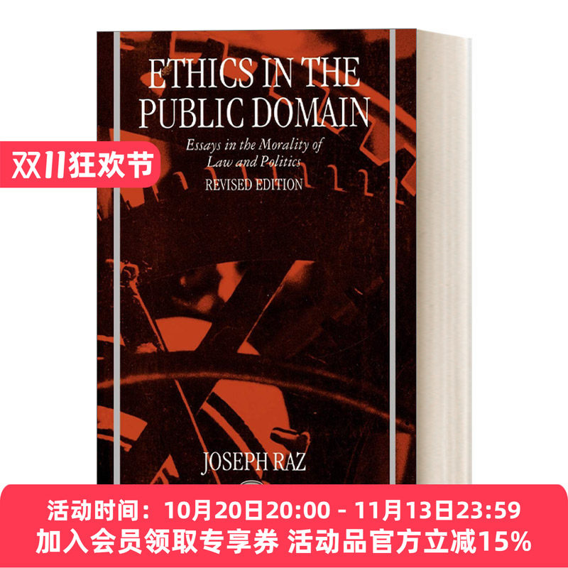 英文原版 Ethics in the Public Domain 公共领域的伦理 法律与政治的道德论文集 约瑟夫·拉兹 英文版 进口英语原版书籍