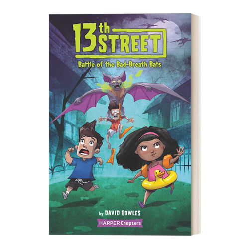 英文原版 13th Street 1 Battle of the Bad-Breath Bats 第13大街1 奇幻冒险儿童小说 初级章节桥梁书 英文版 进口英语原版书籍