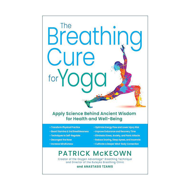 英文原版 The Breathing Cure for Yoga 瑜伽的呼吸疗法 运动健康 应用科学 学会呼吸作者帕特里克·麦基翁 精装 进口英语原版书籍