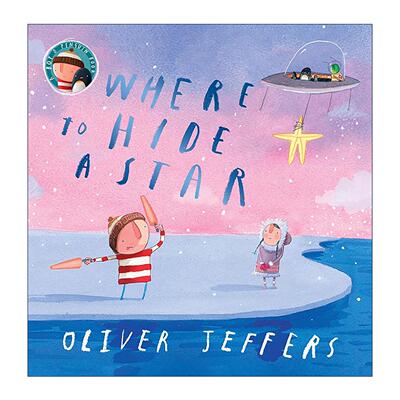 英文原版 Where to Hide a Star 星星藏去了哪里 Oliver Jeffers绘本 英文版 进口英语原版书籍