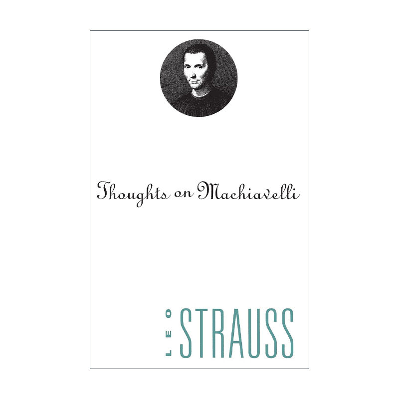 英文原版 Thoughts on Machiavelli 关于马基雅维里的思考 Leo Strauss利奥·施特劳斯 英文版 进口英语原版书籍
