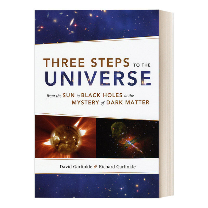 英文原版 Three Steps to the Universe 通向宇宙的三级阶梯 太阳到黑洞再到神秘的暗物质 豆瓣推荐 英文版 进口英语原版书籍