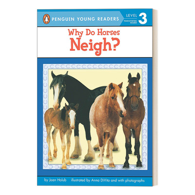 马为什么嘶叫 英文原版 Why Do Horses Neigh? - Penguin Young Readers Level 3 科普百科 企鹅青少分级阅读3级 英文版 进口书籍