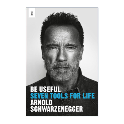 英文原版 Be Useful 施瓦辛格自传 七条人生建议 Arnold Schwarzenegger 英文版 进口英语原版书籍