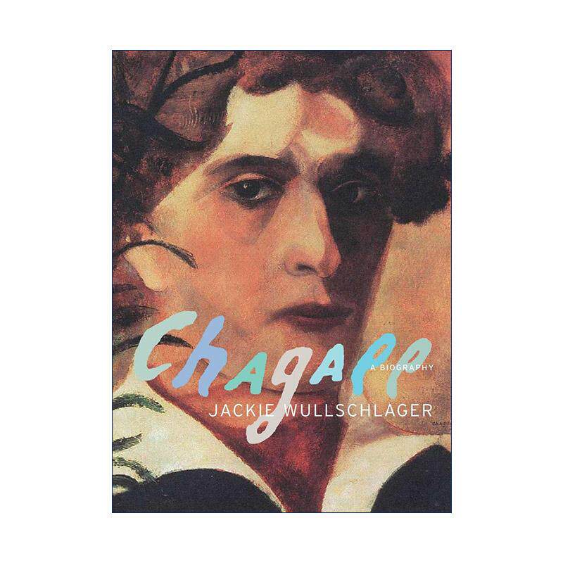英文原版 Chagall 马克·夏卡尔传 俄国超现实主义画家 精装 Jackie Wullschlager 英文版 进口英语原版书籍